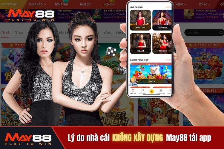 Tại sao nhà cái không xây dựng May88 tải app cho thương hiệu của mình?