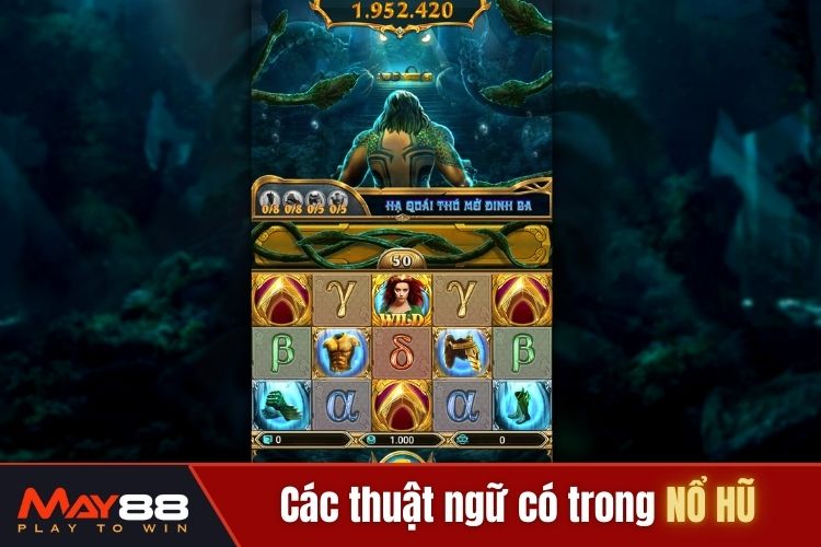 Các thuật ngữ thường dùng khi chơi nổ hũ